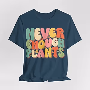 Never Enough Plants, Groovy T-Shirt, Plant Lover Gift, Gardener Shirt - Cambridge Bee